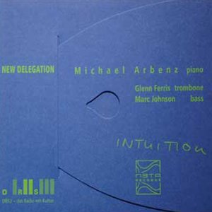 MICHAEL ARBENZ - NEW DELEGATION - INTUITION