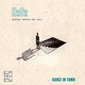 H2S2 - DANCE IN TOWN