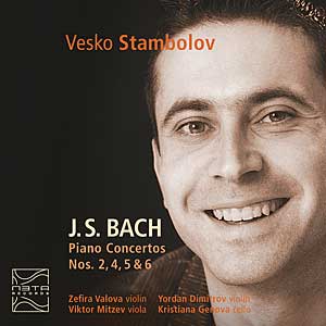 VESKO STAMBOLOV - J.S. BACH - PIANO CONCERTOS NOS. 2, 4, 5 & 6